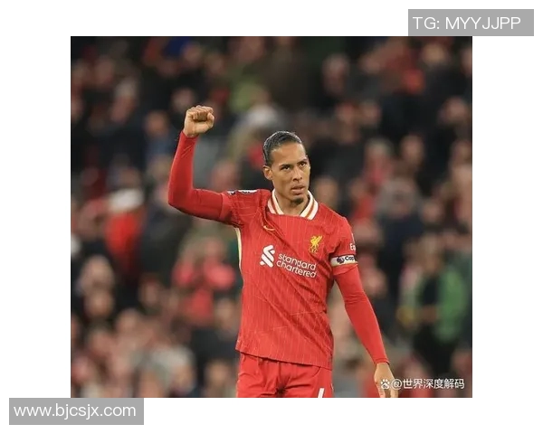 范戴克的防守艺术与领导力如何影响现代足球战术发展